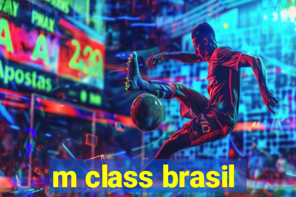 m class brasil